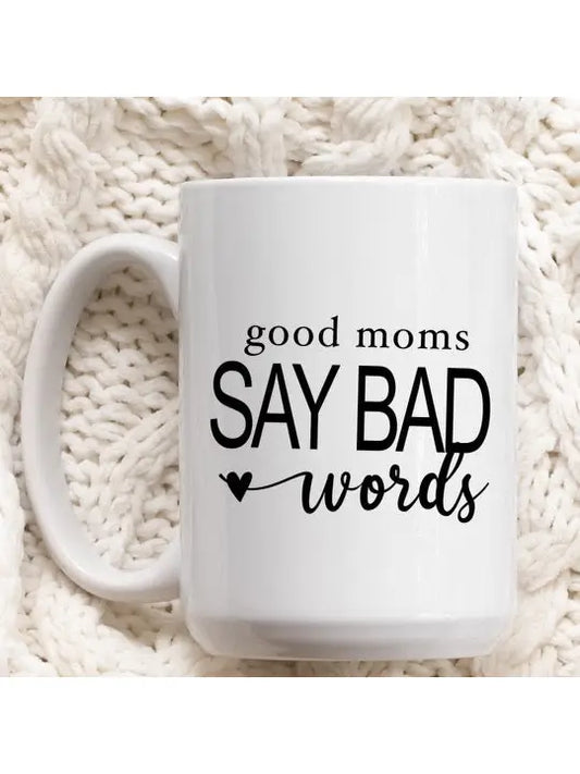 *Pre-order* Good Moms Say Bad Words | Closes Set 6 2024